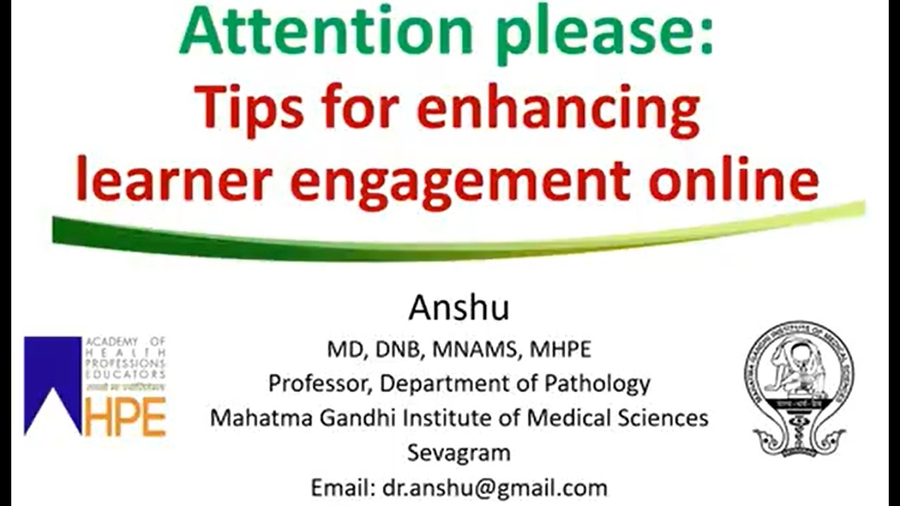 Tips for enhancing Learner Engagement Online by Dr. Anshu