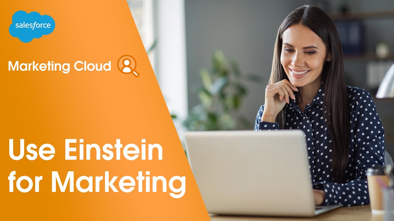Salesforce Marketing Cloud: Einstein for Marketing Demo | Salesforce