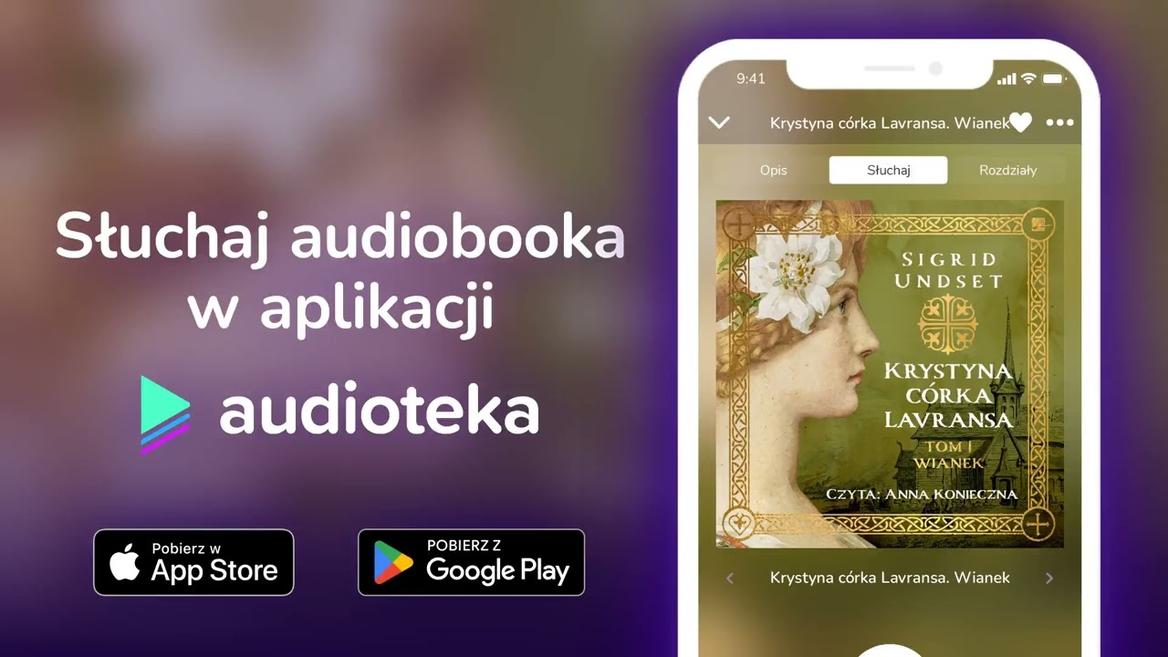Krystyna córka Lavransa. Wianek - audiobook |  Sigrid Undset (czyta Anna Konieczna)
