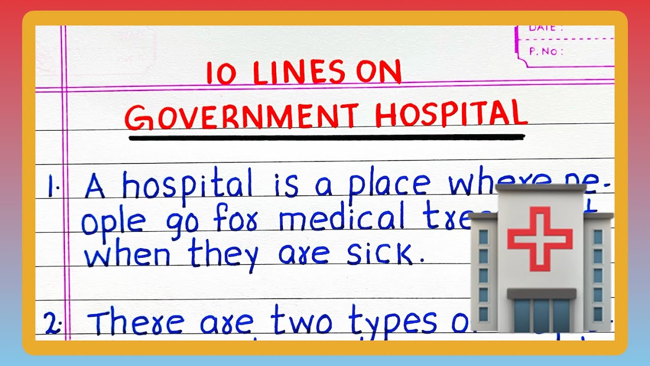 Few Lines on GOVERNMENT HOSPITAL | 10 Lines on GOVERNMENT HOSPITALS