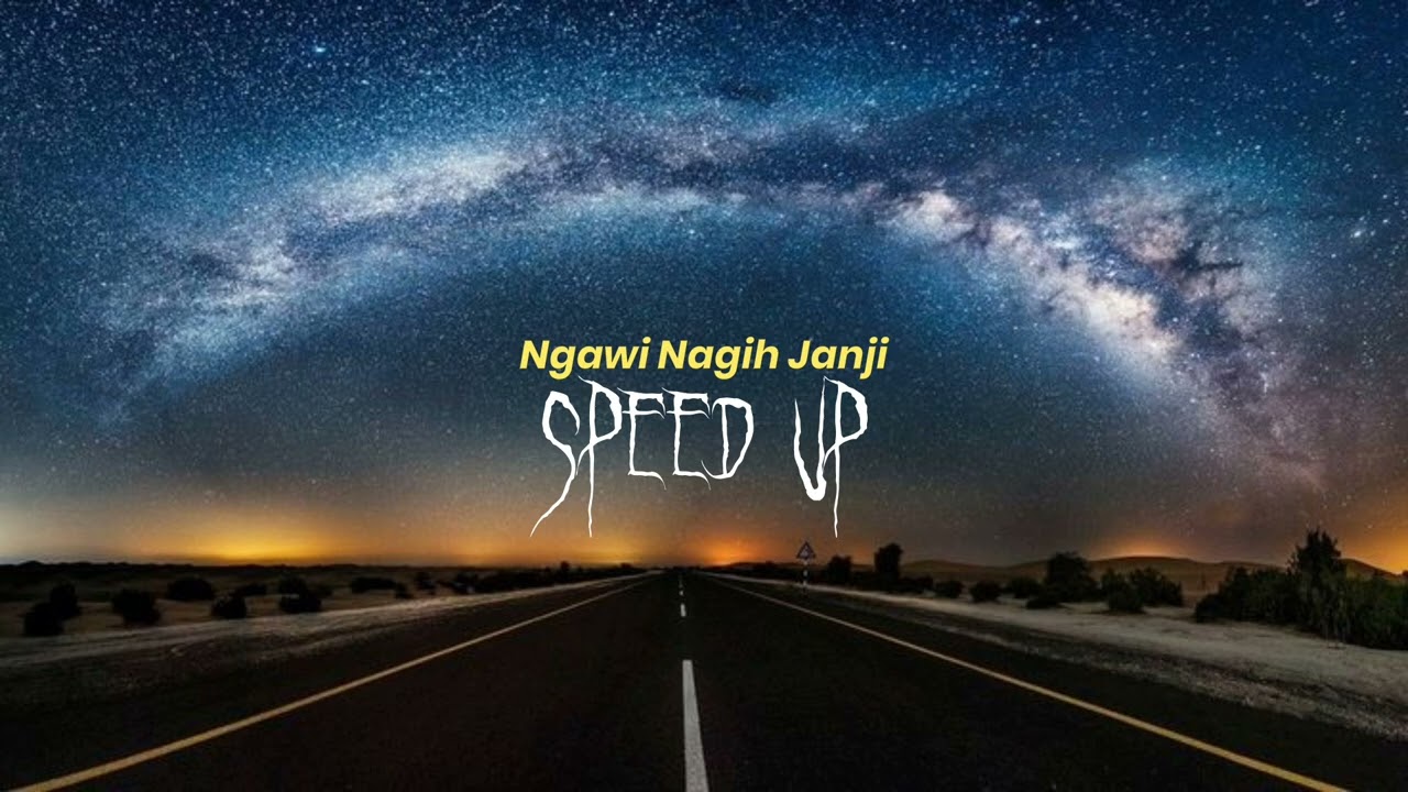 Ngawi Nagih Janji - Speed Up