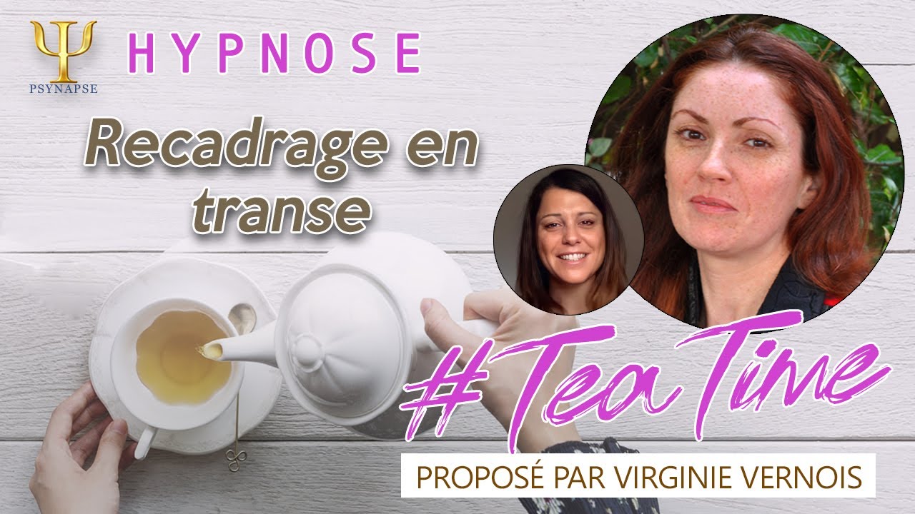 Recadrage en transe : le protocole d'hypnose par excellence 🍵 #𝑻𝒆𝒂𝑻𝒊𝒎𝒆