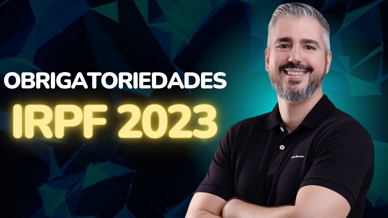 Quem está obrigado a declarar Imposto de Renda em 2023?
