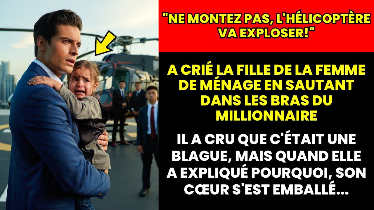 FILLE de la FEMME DE MÉNAGE CRIE que l’HÉLICOPTÈRE VA EXPLOSER, le MILLIONNAIRE RIT MAIS…