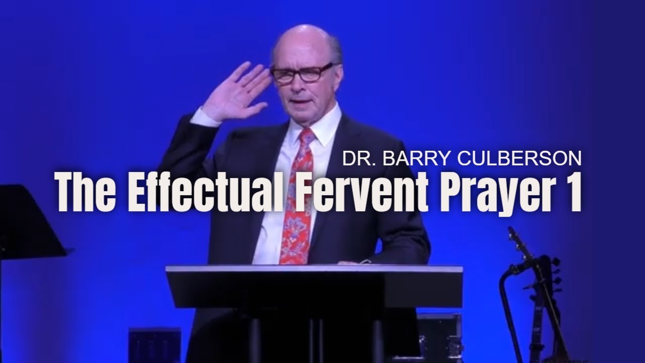 The Effectual Fervent Prayer 1