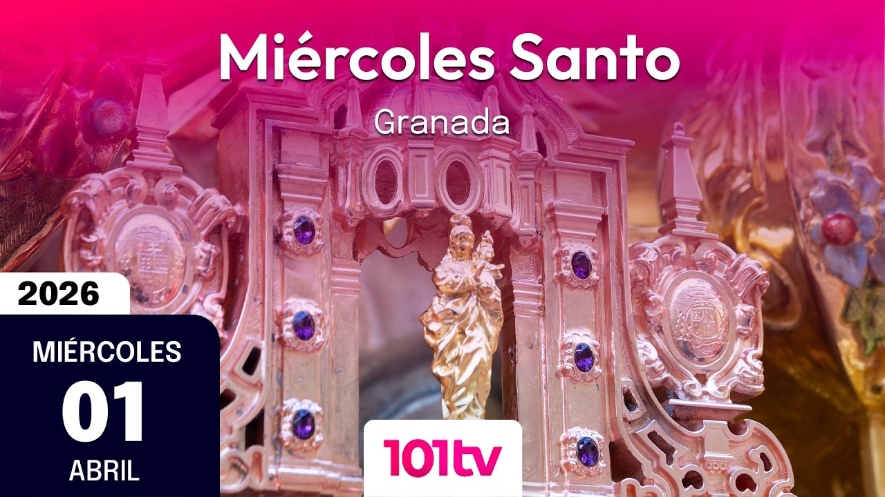 🔴 En directo | Mi&eacute;rcoles Santo en Granada | Semana Santa 2026
