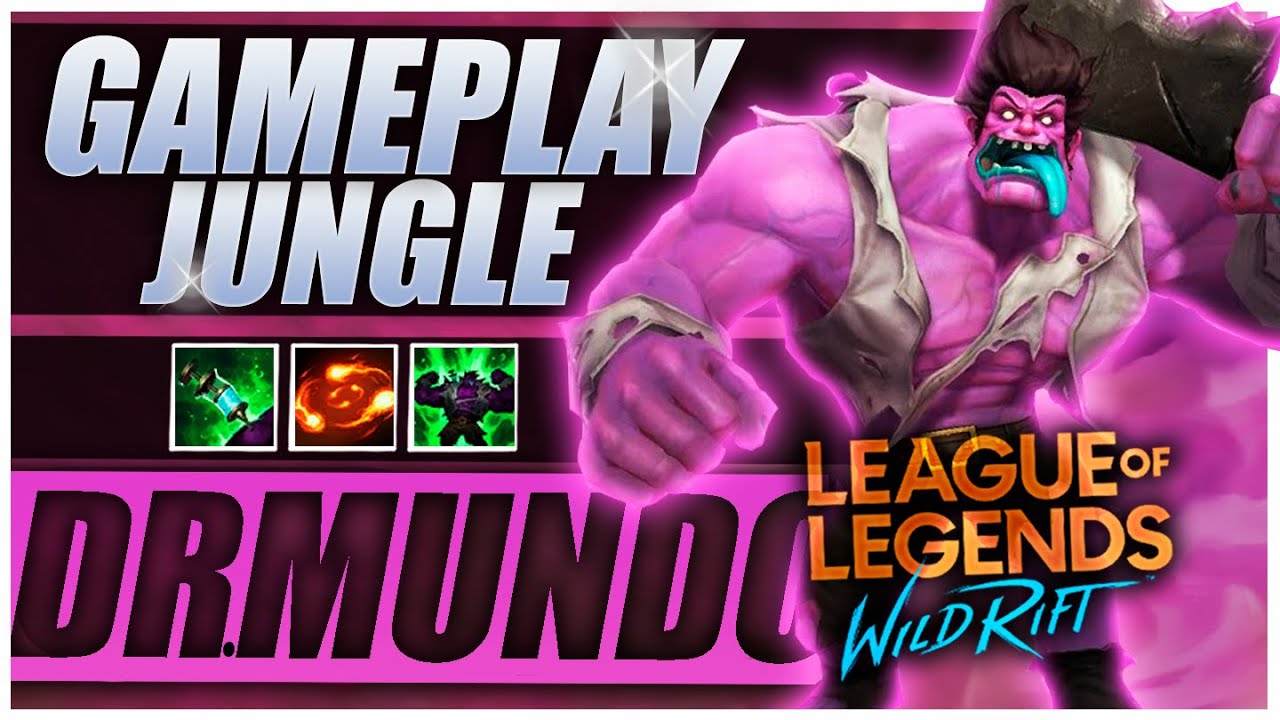 O CAMPEÃO MAIS IMORTAL! l DR. MUNDO JUNGLE GAMEPLAY l LoL Wild Rift PT-BR