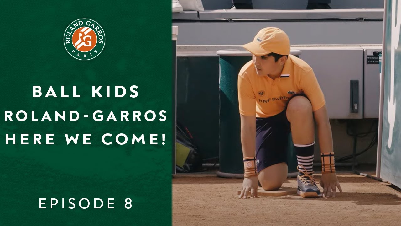 Ball Kids, Roland-Garros, here we come! - Episode 8 | Roland-Garros