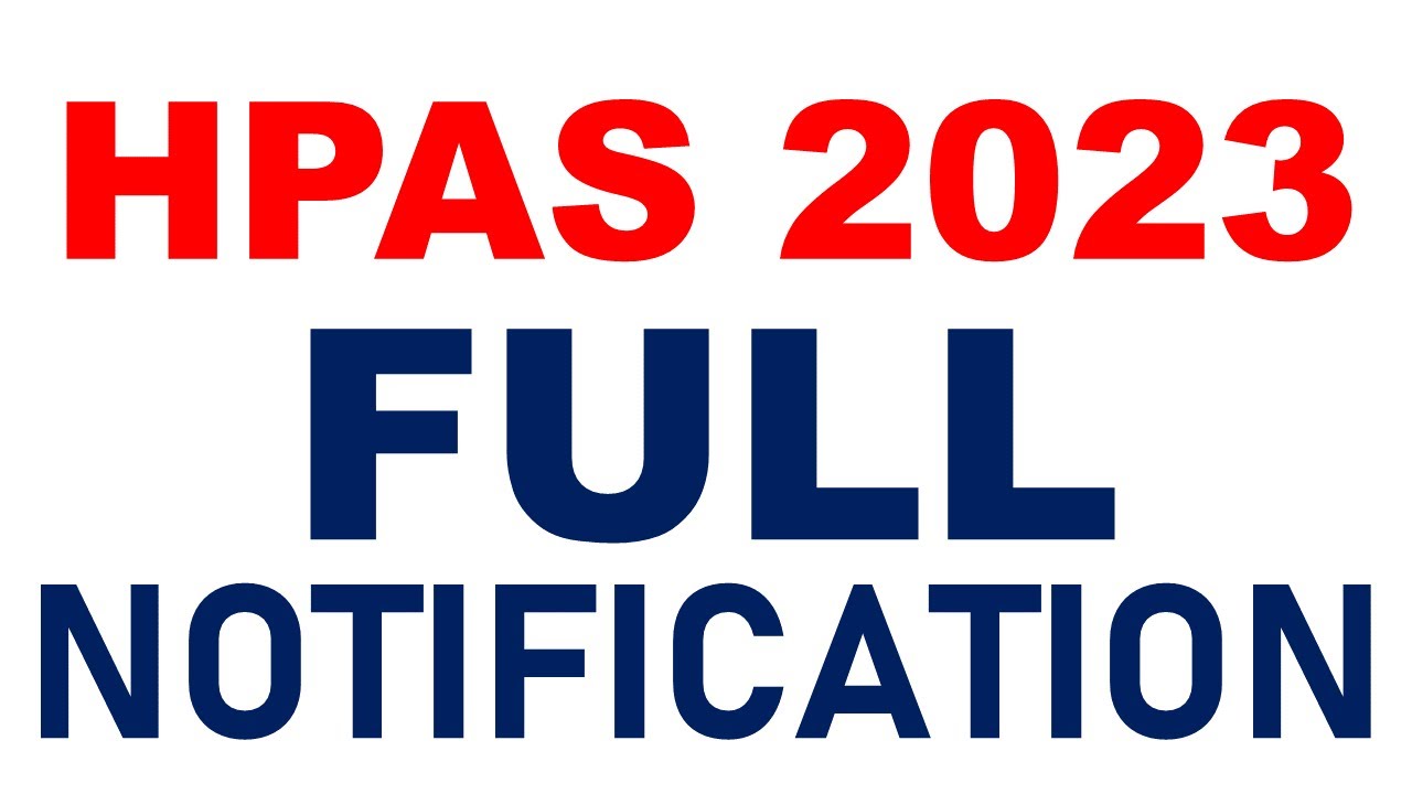 HPAS 2023-24 Full Notification | Apply Online Now |