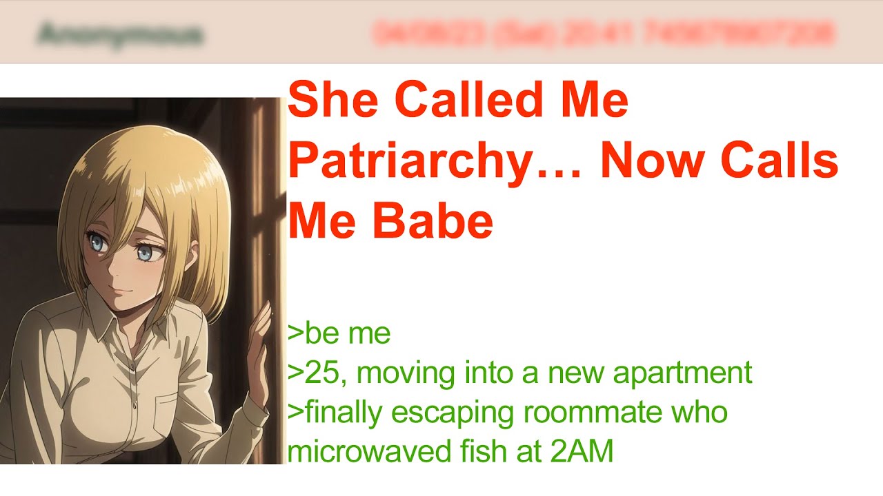 She Called Me Patriarchy… Now Calls Me Babe | 4Chan Greentext Stories