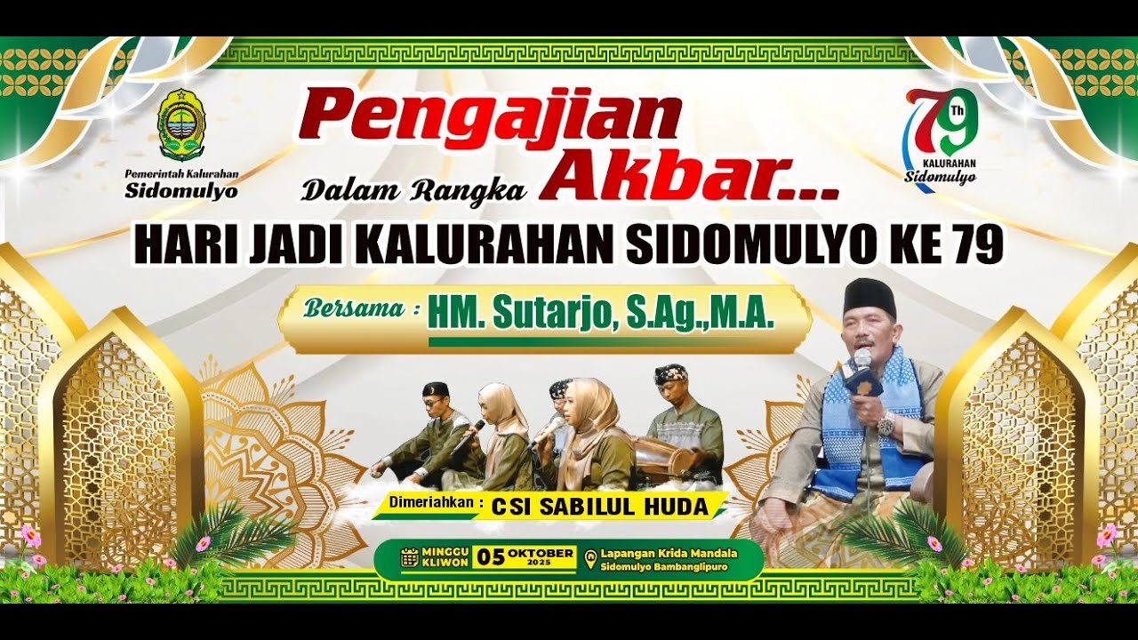 | LIVE | Pengajian Akbar Dalam Rangkan HUT Kalurahan Sidomulyo ke 79 Tahun Bersama Ust. Sutarjo, M.A