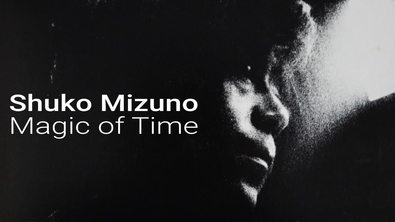 Shuko Mizuno - Magic of Time