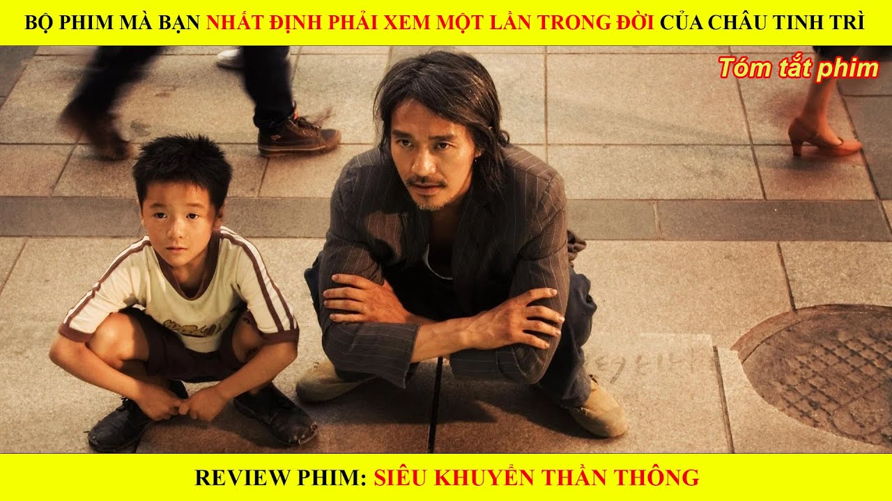 B&Ocirc; PHIM M&Agrave; BẠN NHẤT ĐỊNH PHẢI XEM MỘT LẦN TRONG ĐỜI CỦA CH&Acirc;U TINH TR&Igrave; || CỰC HAY V&Agrave; &Yacute; NGHĨA