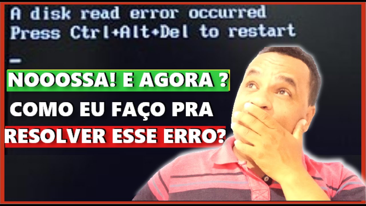 COMO RESOLVER  a disk read error occurred press ctrl+alt+del to restart