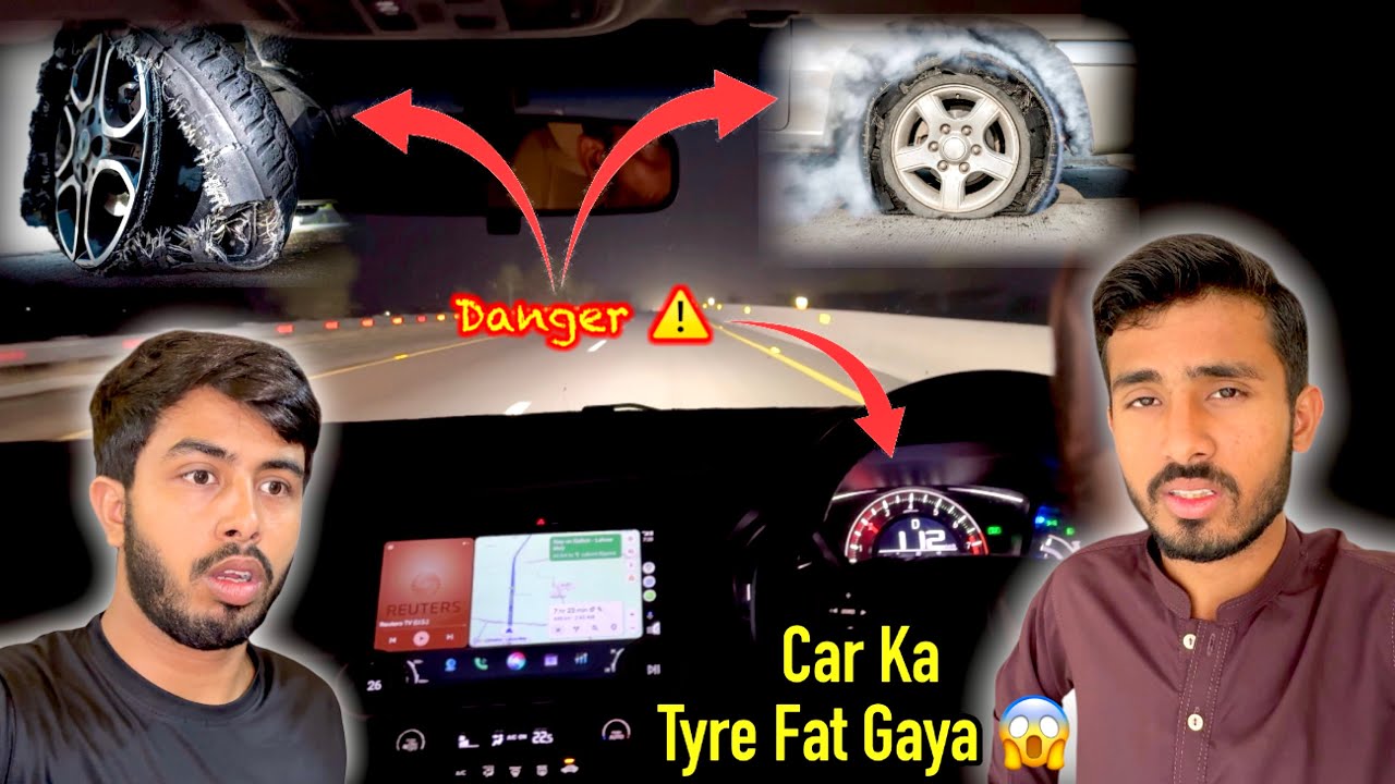 ALLAH Na Bacha Liya 🥺 Car Ka Tyre Phat Gaya ⚠️ Zohaib Sabir / Zohaib Pendu / Suhaib Sabir Vlogs
