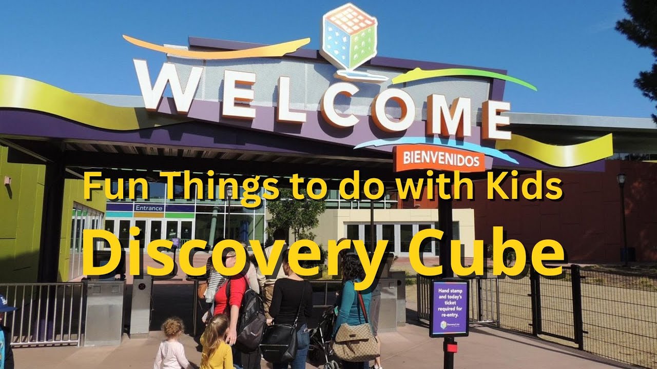 Fun Things to do with Kids: Discovery Cube