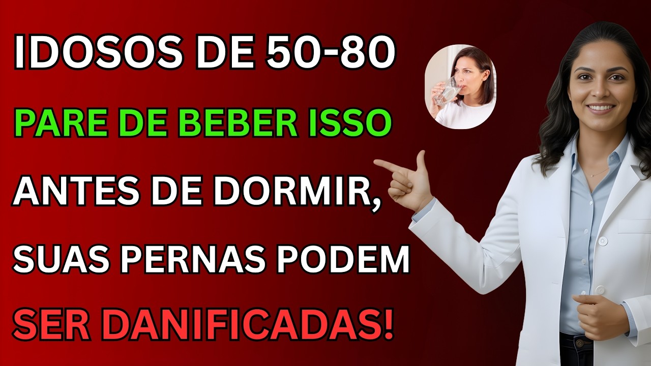 CUIDADO: 3 bebidas noturnas que PREJUDICAM a SAÚDE das PERNAS (a número 3 é a mais comum)
