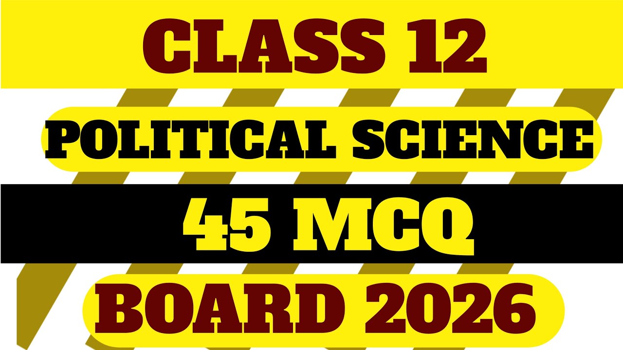 Political Science Class 12 Most Important MCQ 2026 🔥 | Board Exam Preparation