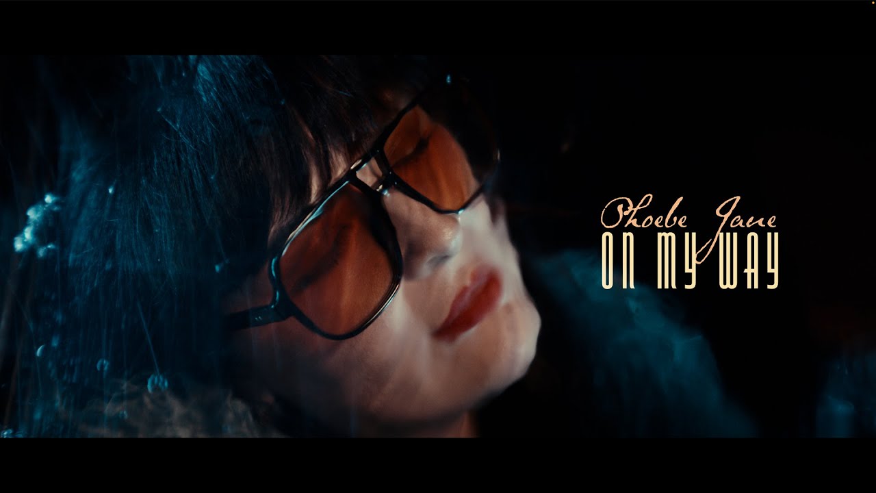 Phoebe Jane - On My Way (Music Video shot on LUMIX)
