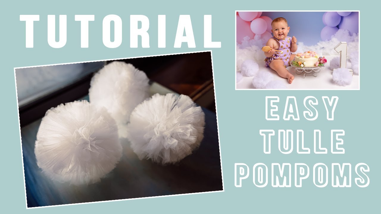 Easy Tulle Pompom - tutorial for photographers