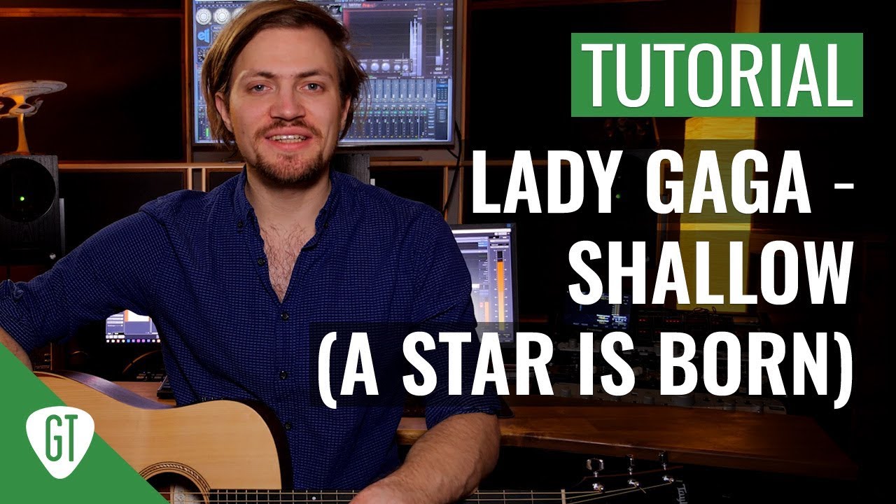 Lady Gaga & Bradley Cooper - Shallow (from A Star Is Born) | Gitarren Tutorial Deutsch