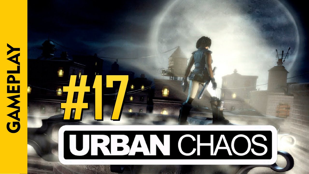 #17 | URBAN CHAOS (Psycho Park)(100% Walkthrough)(PC)(1999)