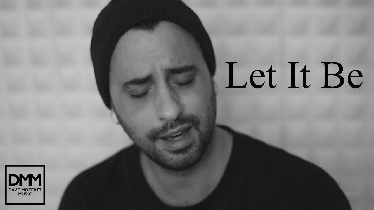 Let It Be - Dave Moffatt (The Beatles cover)