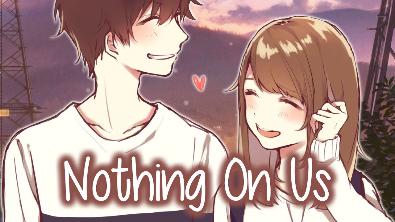 Nightcore - Nothing On Us || Lyrics