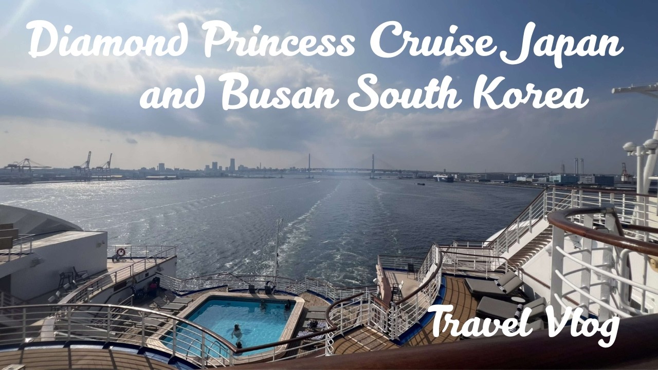 Круиз на лайнере Diamond Princess: Япония и Пусан, Южная Корея, обзор в 4K