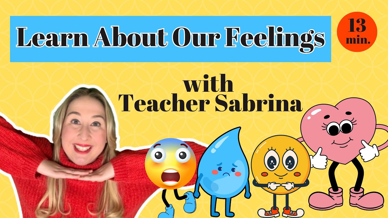 Learn about Feelings and Emotions with Teacher Sabrina | Learning for Toddlers | Baby Learning