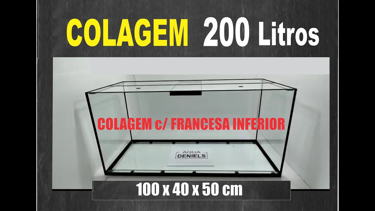 Aprenda a Colar o Aquário de 200 Litros- AQUA DENIELS