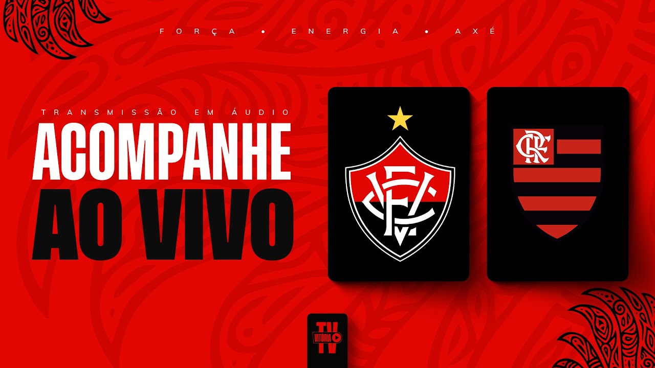VITÓRIA X FLAMENGO | NARRAÇÃO AO VIVO | BRASILEIRÃO SÉRIE A 2026