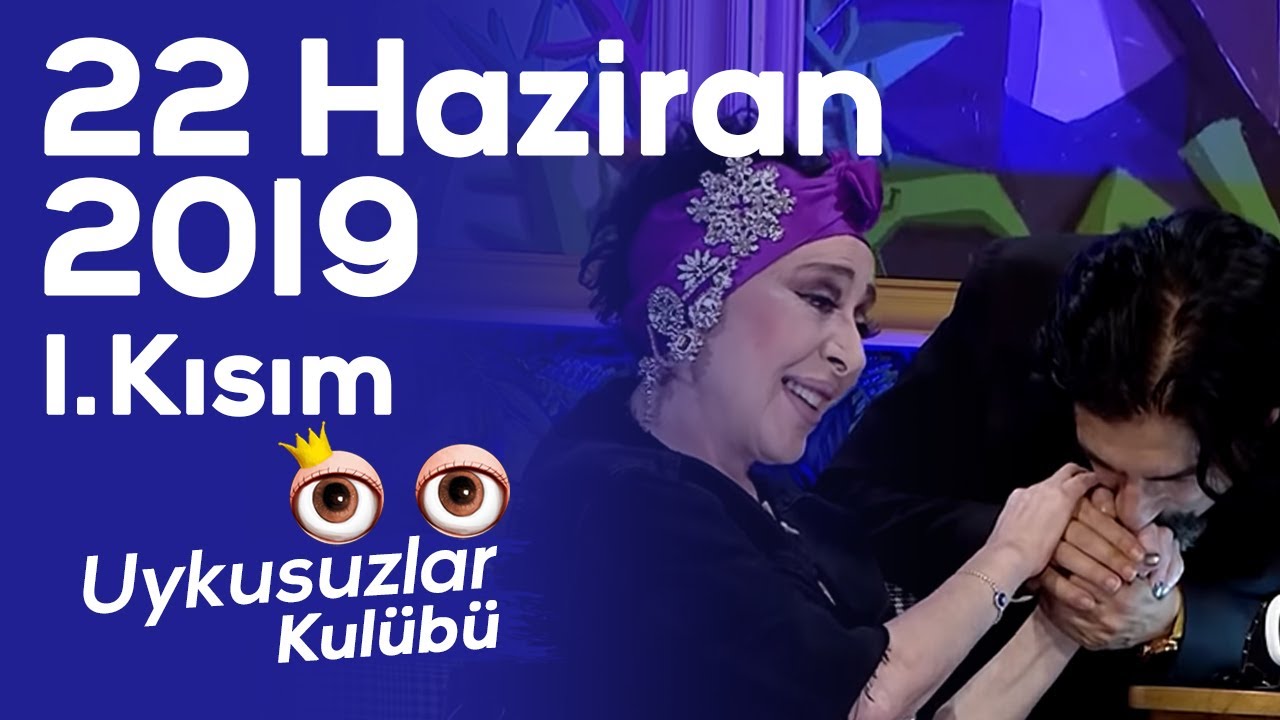 Okan Bayülgen ile Uykusuzlar Kulübü | 22 Haziran 2019 - Bölüm 1 - Nur Yerlitaş - Nihal Yalçın