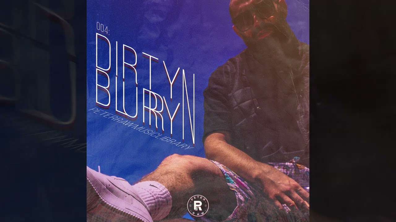 Peter Raw Music Library - Dirty'N'Blurry (Sample Library) | soundcooler.co