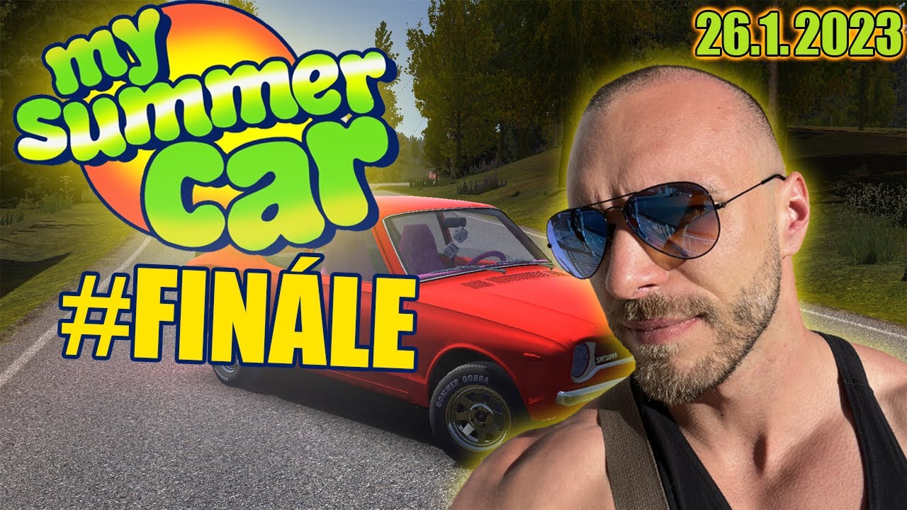 RESTT - MY SUMMER CAR #FINÁLE [26.1.2023]