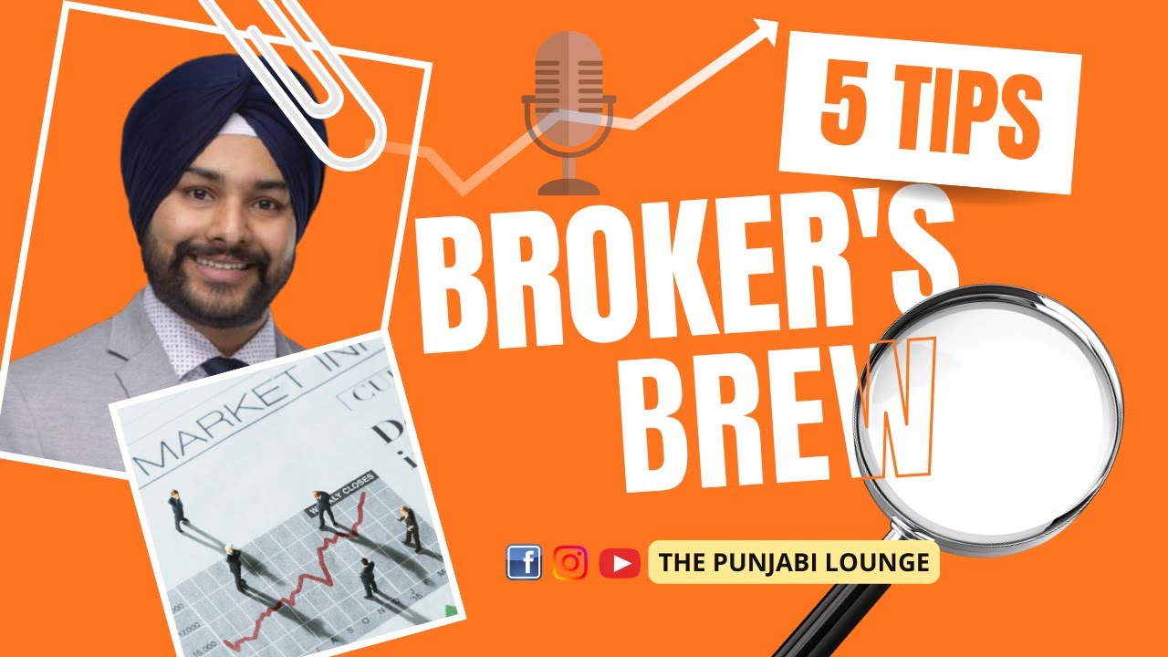 5 Tips from Mortgage Broker Sukhraj Virk | Broker Brew #mortgagebroker #punjabi @ThePunjabiLounge