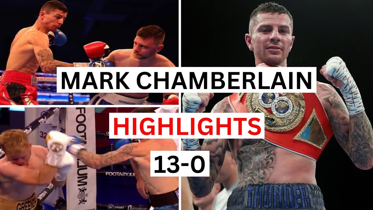 Mark Chamberlain (13-0) Highlights & Knockouts