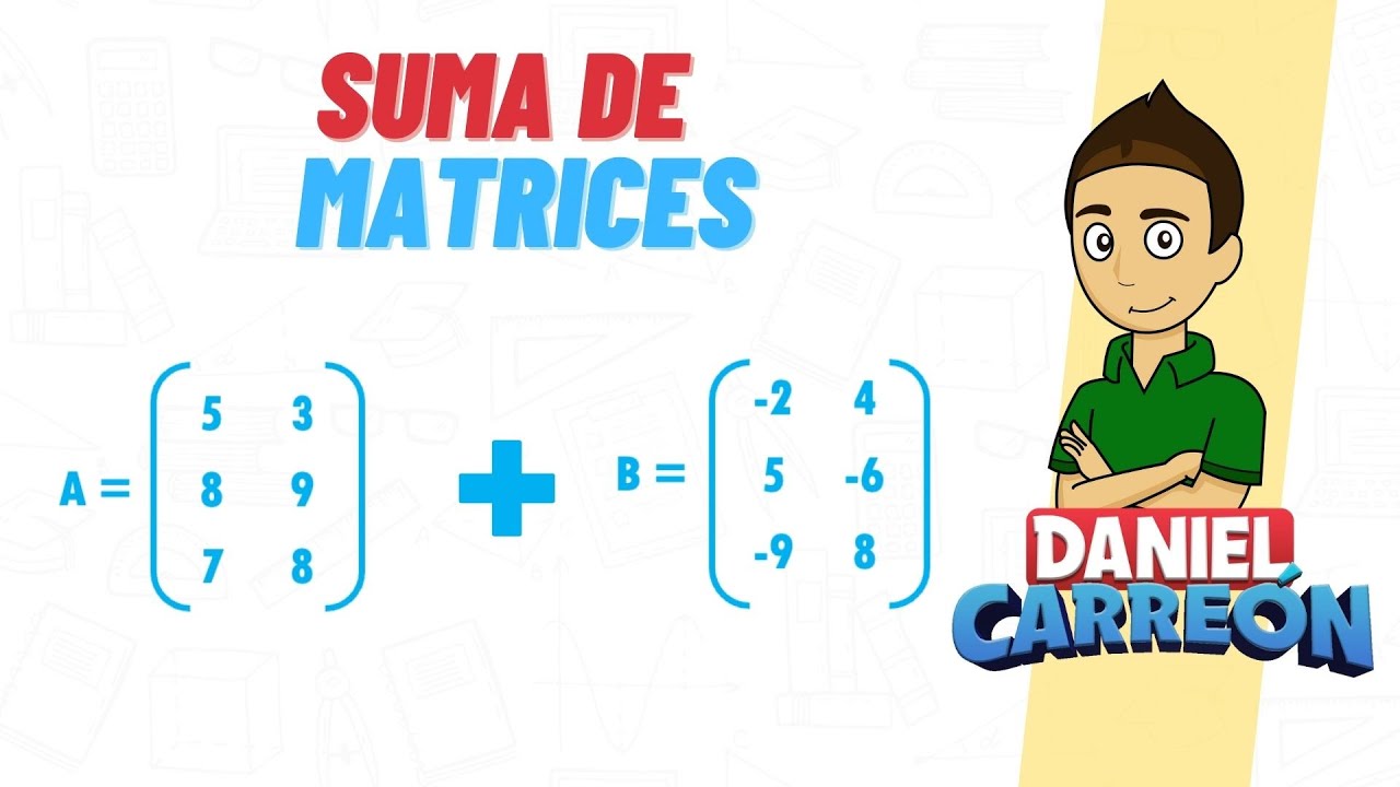 SUMA DE MATRICES Super facil - Para principiantes