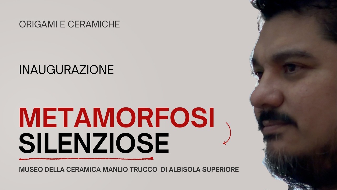 Metamorfosi Silenziose - presentazione della mostra e inaugurazione
