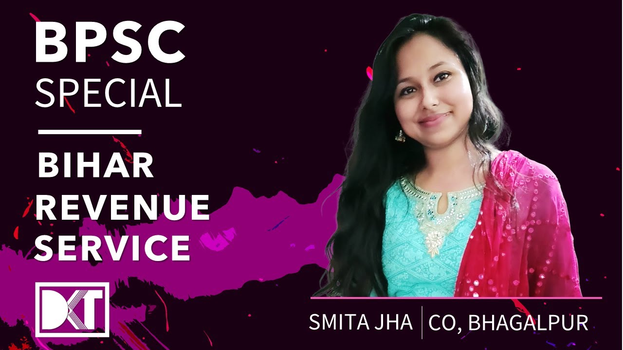 BPSC Special Series | Bihar Revenue Service : Roles & Responsibilities | By Smita Jha, CO, Bhagalpur