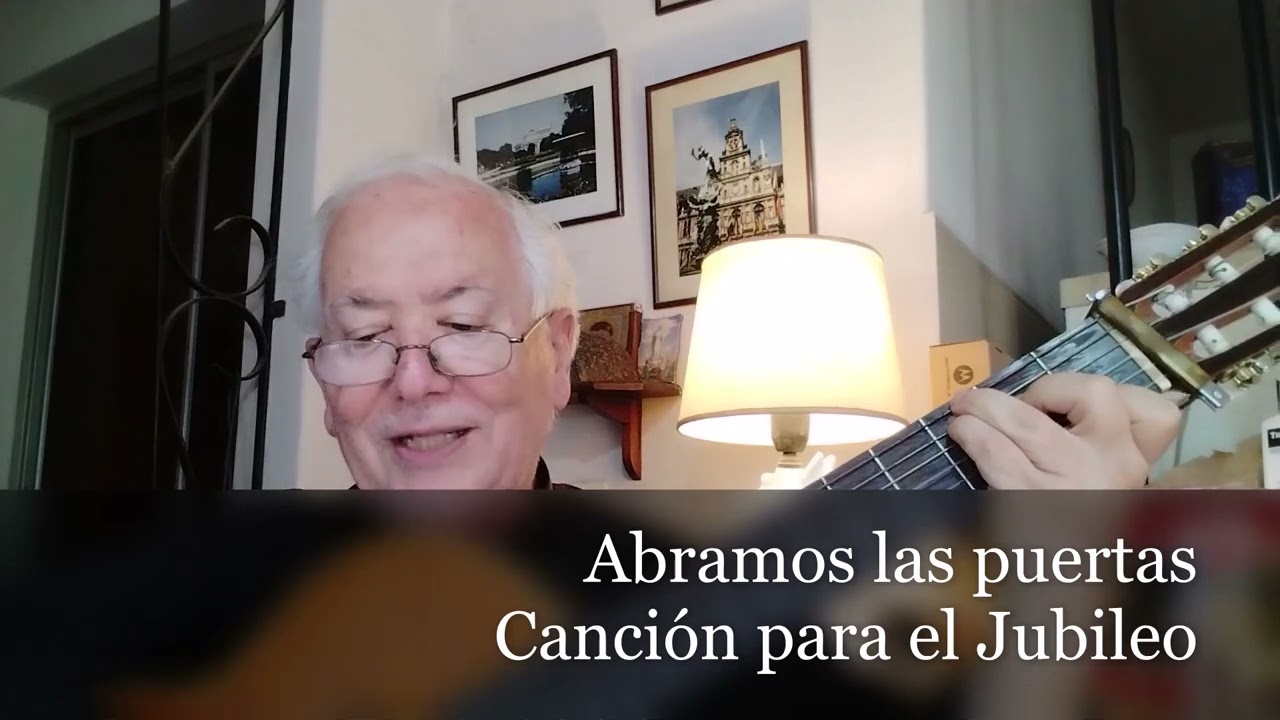 Abramos las puertas  (Canción para el Jubileo)