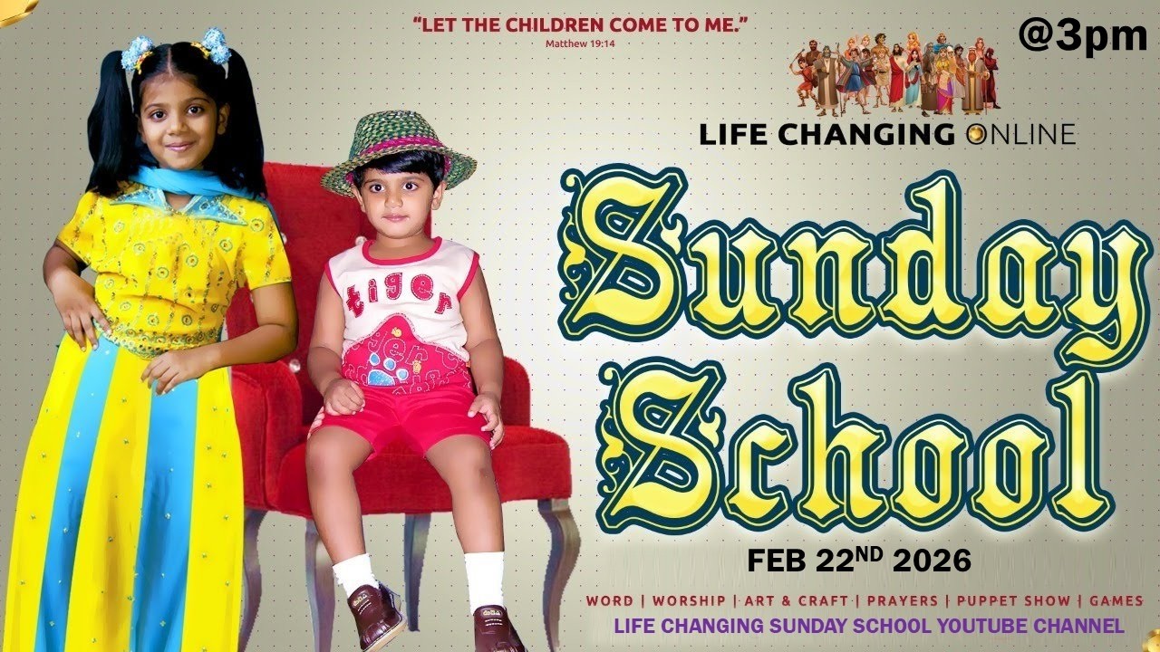 Feb 22nd, 2026  Life Changing Sunday School #Online -#Live PJStephenPaul Ministries