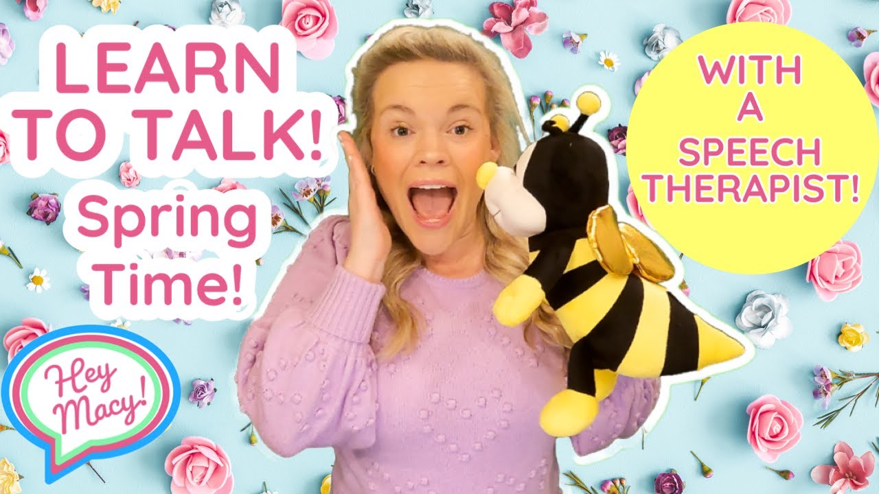 Toddler Learning Springtime First Words, Songs, & More with a SPEECH THERAPIST! | Hey Macy!