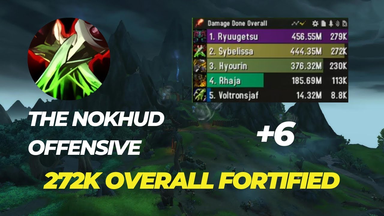 +6 The Nokhud Offensive assassination rogue POV 272k overall dragonflight 10.2.7 season 4