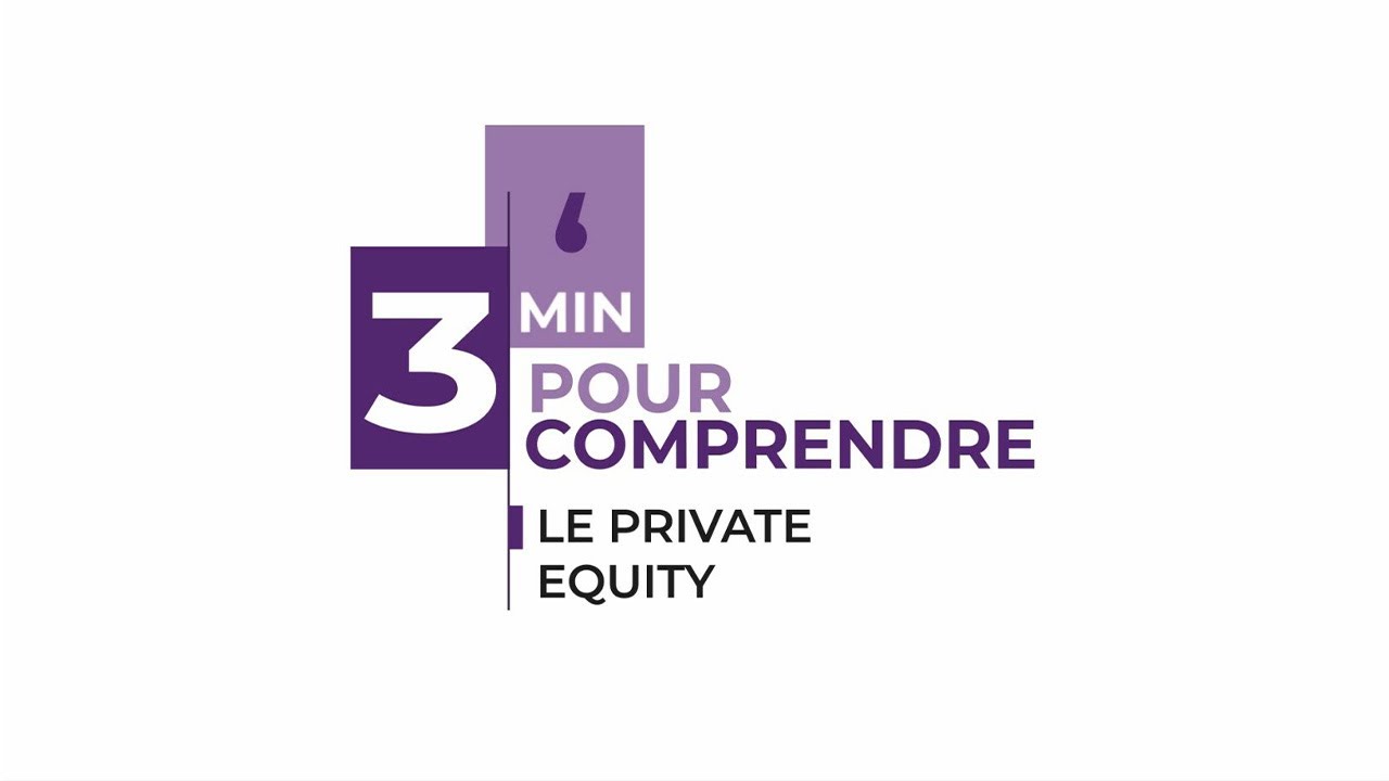 3 Minutes Pour Comprendre #4 | Le Private Equity