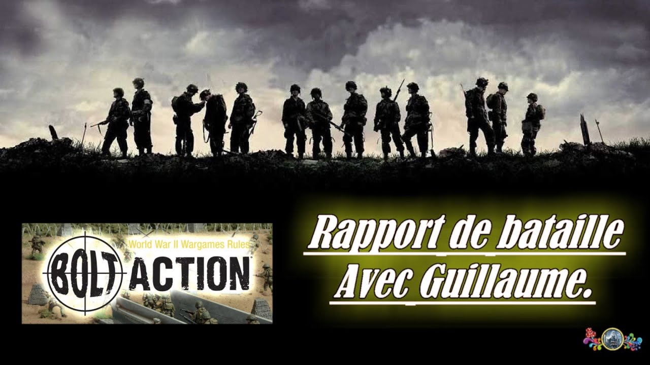 💥 Bolt Action | 🦅 Rapport de Bataille avec Guillaume...