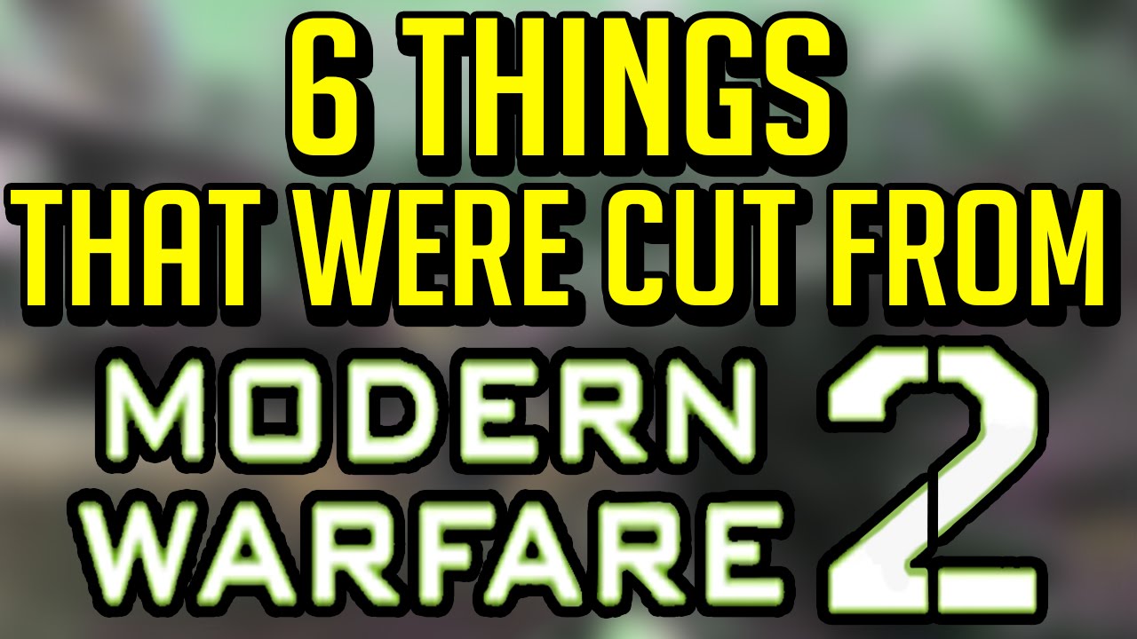 6 Things That Were Cut From Modern Warfare 2