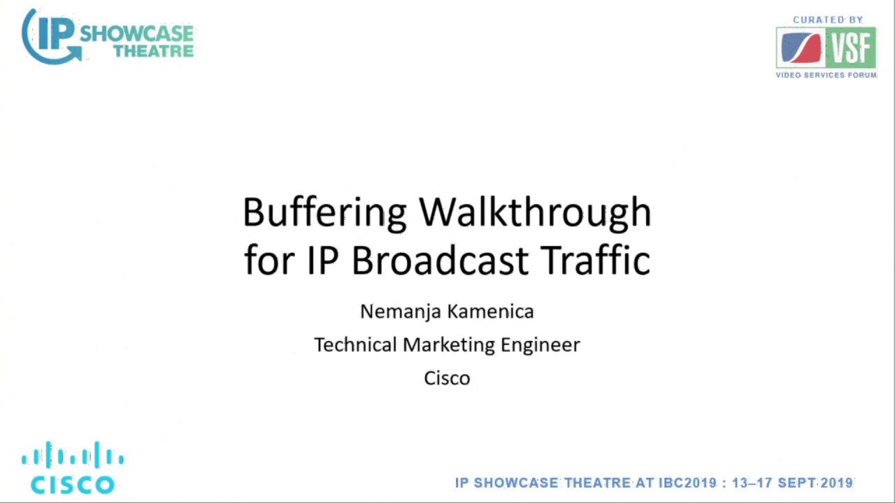 Buffering Walkthrough for IP Broadcast Traffic