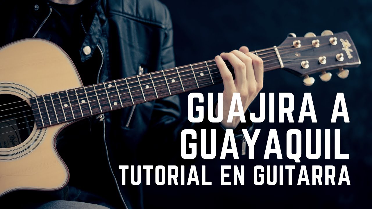 Tutorial de Guajira a Guayaquil - Héctor Napolitano