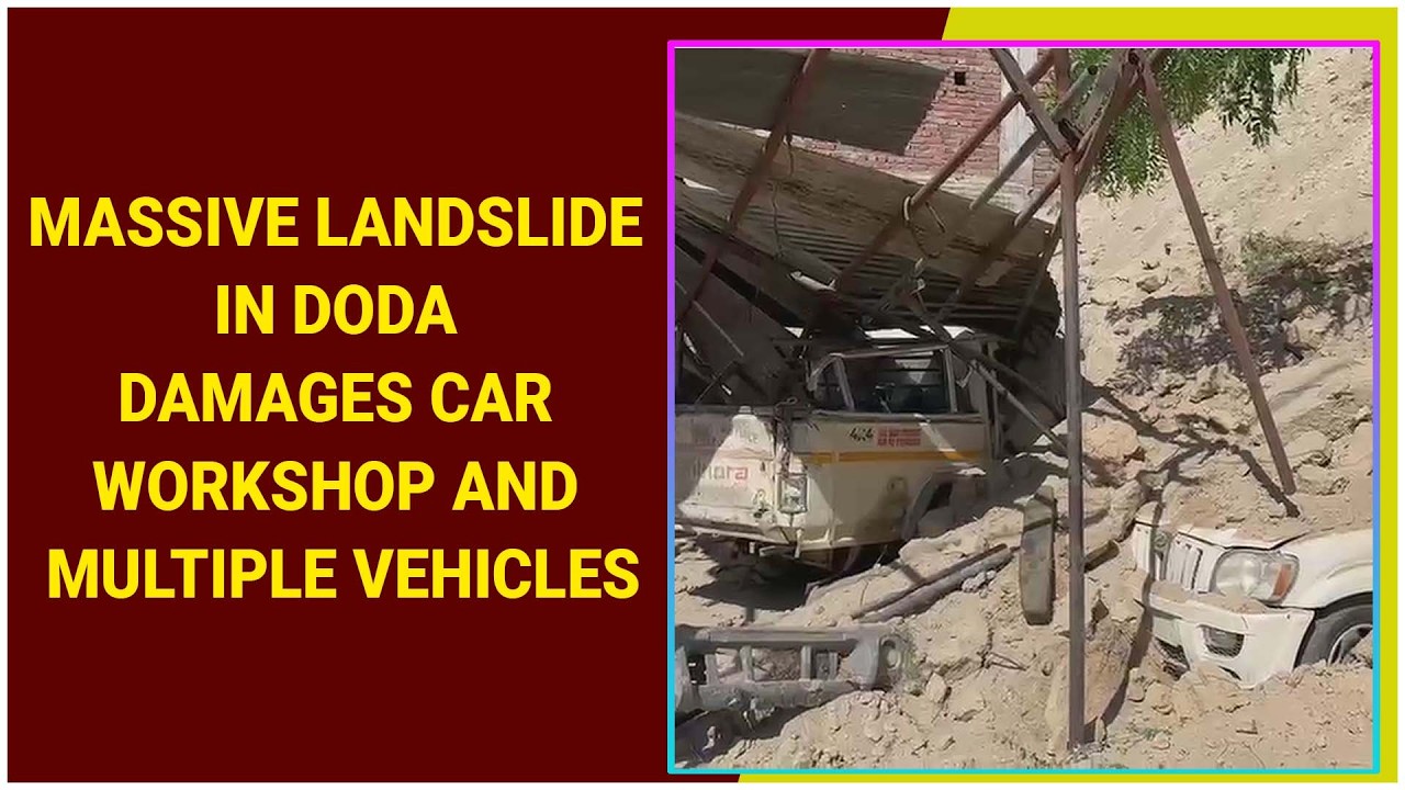 Massive landslide in Doda damages Car Workshop and Multiple Vehicles